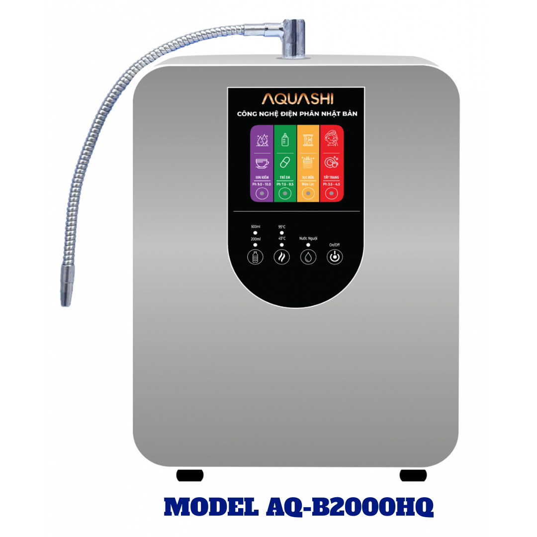 AQ – B2000HQ Máy Lọc Nước Hydrogen - AQUASHI – B2000HQ