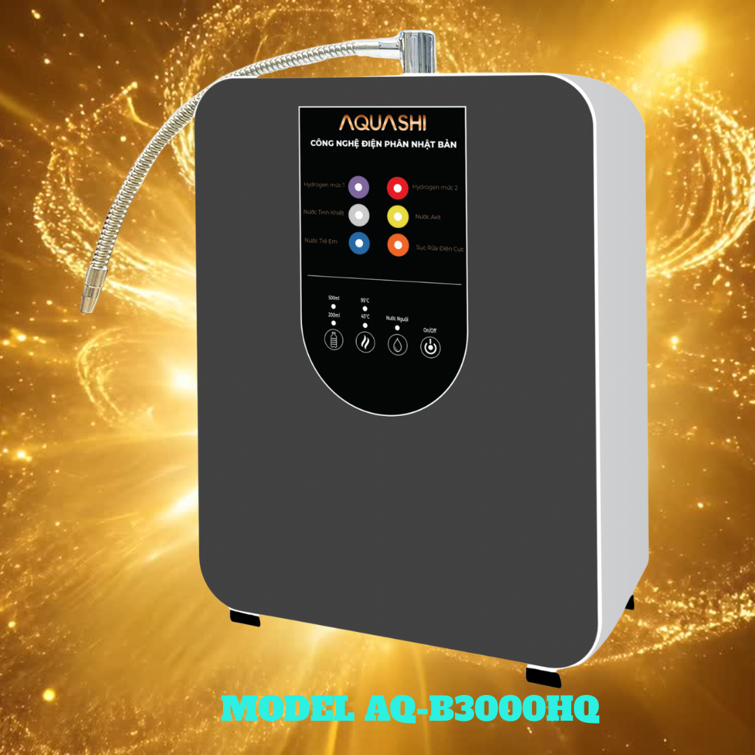 AQ – B3000HQ Máy Lọc Nước Hydrogen - AQUASHI – B3000HQ