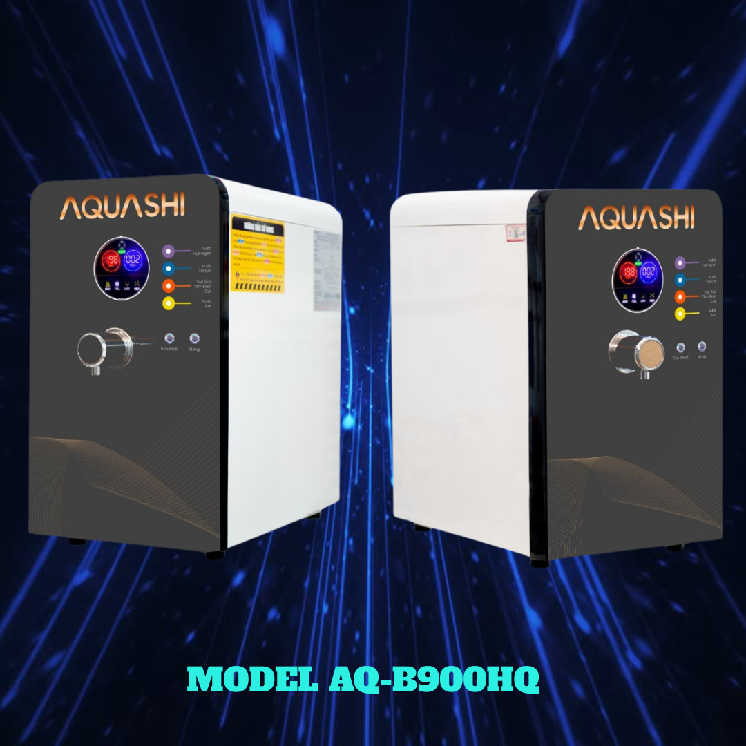 AQ – B900HQ Máy Lọc Nước Hydrogen - AQUASHI – B900HQ
